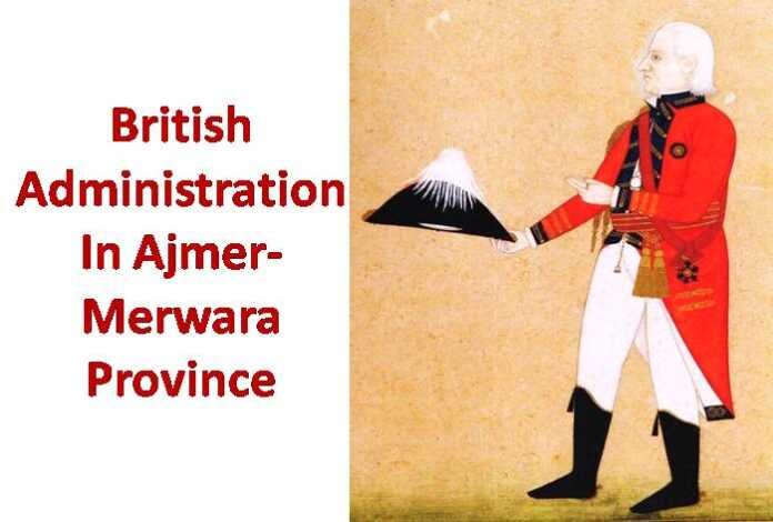 British Administration In Ajmer - rajasthanhistory.com